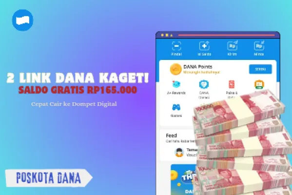 Klaim 2 link DANA Kaget dari Poskota DANA buat dapat saldo gratis Rp165.000 cepat cair ke dompet digital. (Foto/Ashley Angelina Kaesang)