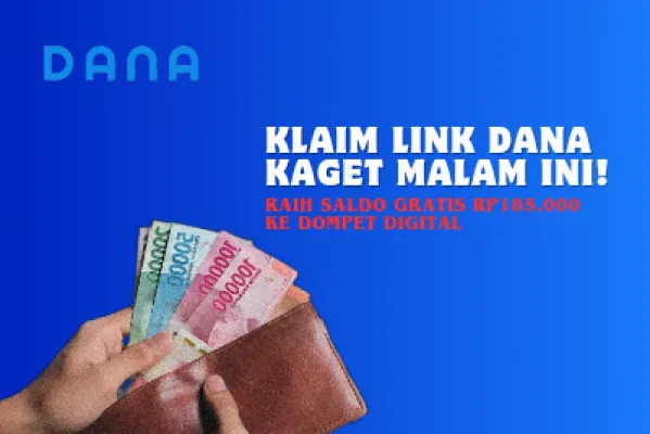 Cara klaim link DANA Kaget malam ini dari Poskota, untuk meraih saldo gratis Rp185.000 ke dompet digital. (Poskota/Ashley Kaesang)