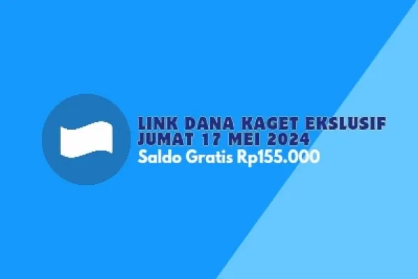 Klaim link DANA Kaget ekslusif yang dibagikan Poskota Jumat 17 Mei 2024 buat dapat saldo Rp155.000 gratis. (Poskota/Ashley Kaesang)