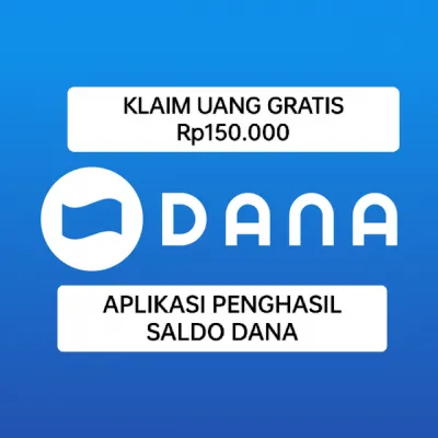 Klaim uang gratis Rp150.000 via aplikasi penghasil saldo DANA. (DANA/edited by Rinrin Rindawati)