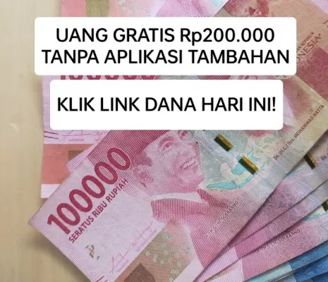 Uang kaget Rp200.000 tanpa aplikasi tambahan via link DANA hari ini. (Poskota/Rinrin Rindawati)