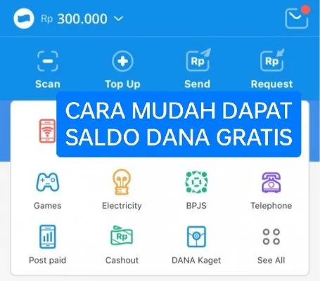 Cara mudah dapat saldo DANA gratis Rp300.000 setiap hari. (DANA/Edited by Rinrin Rindawati)