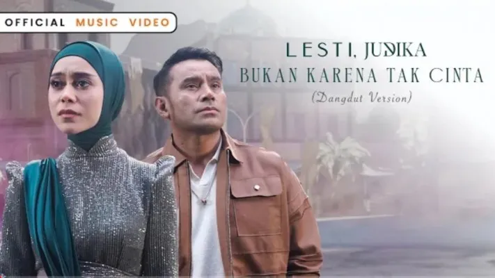 Lirik lagu bukan karena tak cinta Lesti Kejora ft Judika yang trending. (Foto: tangkapan layar YouTube/3D Entertainment)