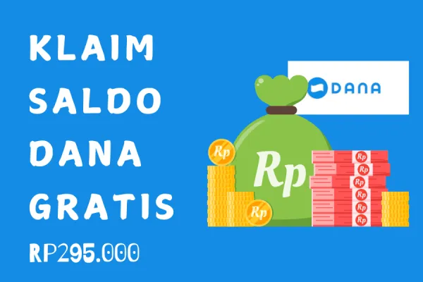 Klaim Saldo DANA Gratis Rp295.000 Hari Ini (Poskota/Mitha Aullia)