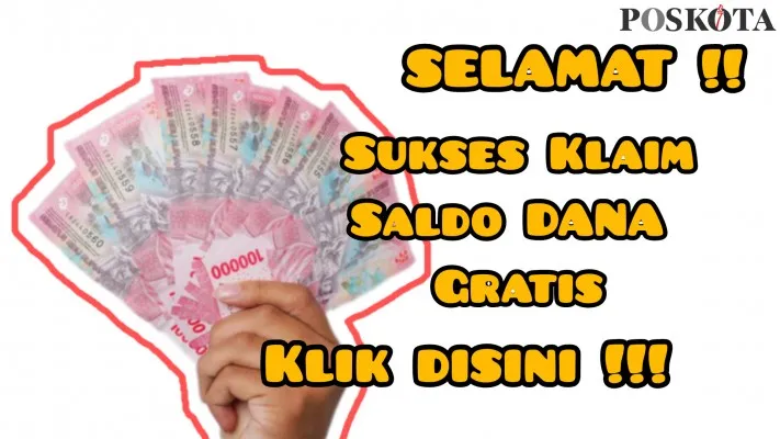 Menguak 6 Cara Dapatkan Saldo Dana Gratis dari Internet, Raup Ratusan Ribu Rupiah (Poskota/Resi Siti Jubaedah)