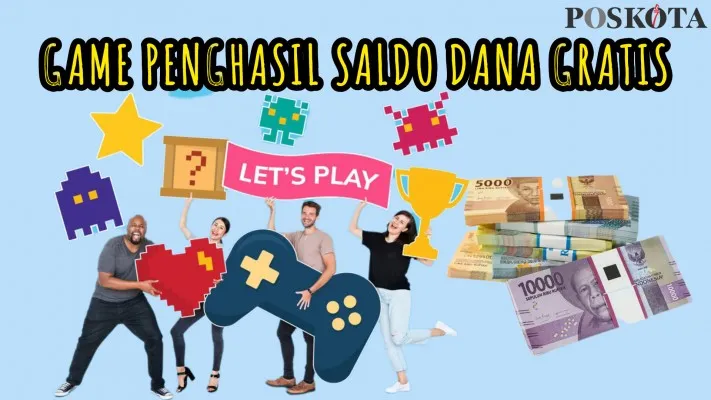 Mainkan Aplikasi Game Penghasil Uang Untuk Klaim Saldo Dana Gratis Rp100.000 (Poskota/Resi Siti Jubaedah/edit freepik)