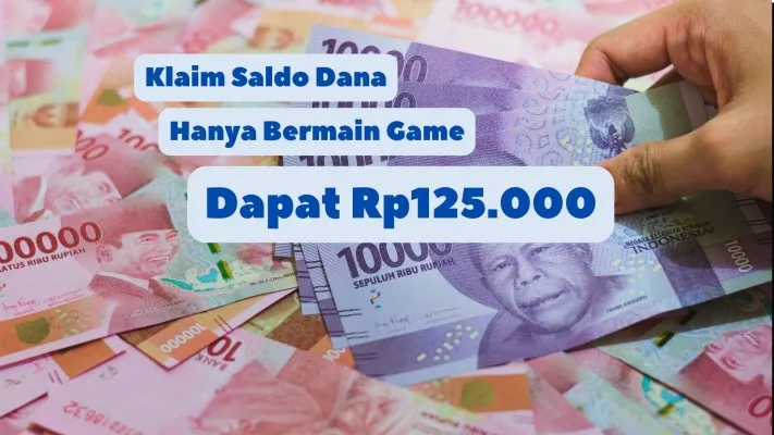 Game penghasil uang bisa segera klaim Saldo Dana Gratis Rp125.000 hari ini Jumat 12 April 2024.