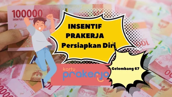 Dapat Saldo DANA Rp700.000 insentif prakerja bantuan pemerintah gelombang 67 dan syarat daftar prakerja. (Syarif Pulloh Anwari)