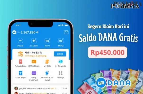 Saldo DANA gratis Rp450.000 berhak anda dapatkan hari ini 13 Oktober 2024 untuk dicairkan ke dompet elektronik.(Poskota Edited by/ Iko Sara Hosa)