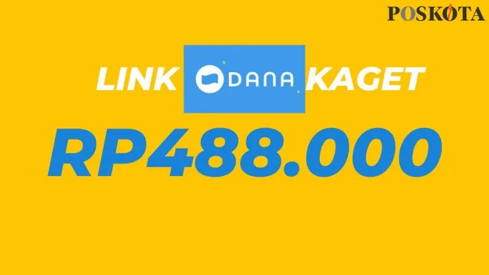 Klaim DANA Kaget Rp488.000 masuk ke dompet elektronik, cek cara klaim saldo gratis di sini. (Poskota/Firman)