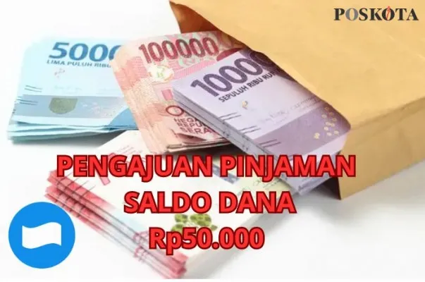 Langsung cair pinjaman saldo dana Rp50.000.(poskota.co.id)