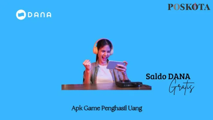 Dapatkan saldo DANA gratis Rp300.000 dari apk game penghasil uang. Simak caranya di sini. (Poskota/Dindin Ahmad Saputra)