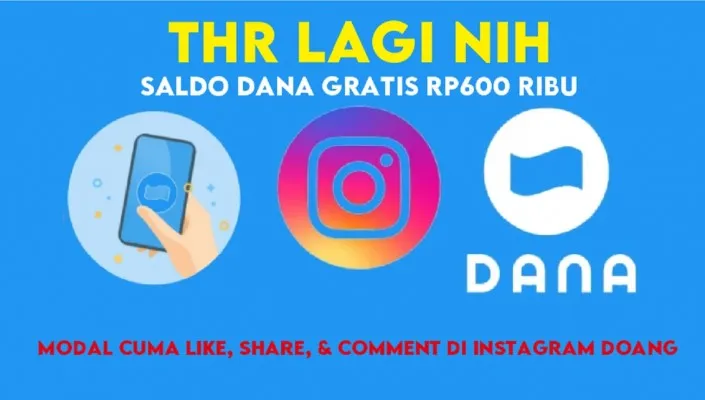 Selamat kamu dapat saldo DANA gratis Rp600.000 yang bisa langsung cair dan jadi THR lebaran nanti. (Foto: DANA/Instagram)