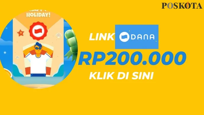 Dompet Elektronik Teraliri Saldo DANA Gratis Rp200.000 Hari Ini, Link Kaget Terbaru Klik di Sini. (Poskota/Firman)