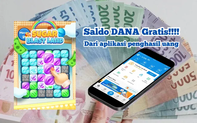 Unduh aplikasi penghasil saldo DANA gratis Sugar Blast Land untuk hiburan di masa senggang dan dapat hadiah! (Poskota/Syifa Luthfiyah)