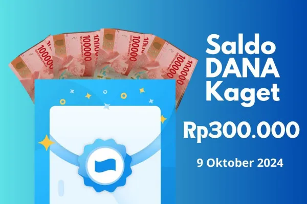 Saldo DANA Kaget gratis Rp300.000 hari ini Rabu, 9 Oktober 2024, cair ke e-wallet. (Poskota/Audie Salsabila Hariyadi)