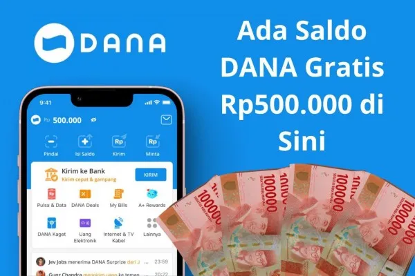 Saldo DANA gratis Rp500.000 dari 6 aplikasi penghasil uang gratis nyata membayar. (Poskota/Audie Salsabila Hariyadi)