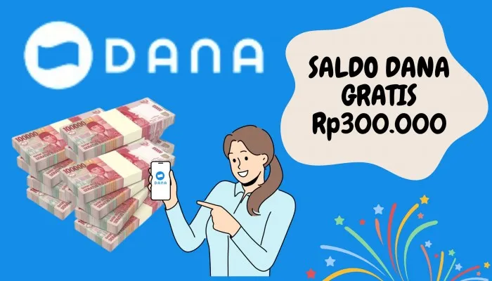 Cara Mudah Klaim Saldo DANA Gratis Rp300.000 Tanpa Undang Teman dari Aplikasi Penghasil Uang. (PosKota/Nur Rumsari)