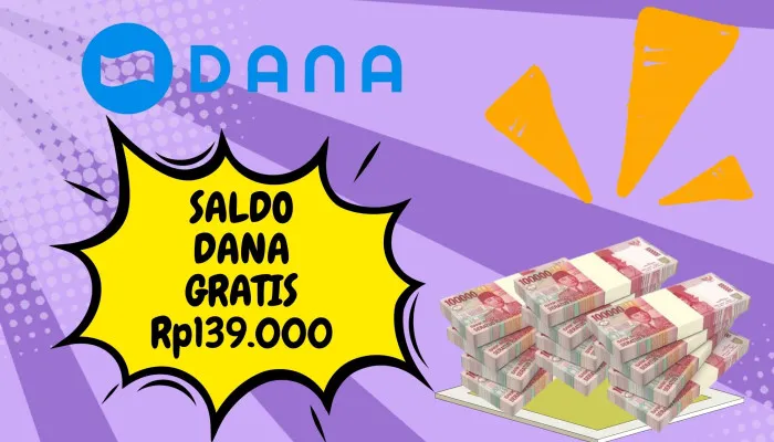 Cara Klaim Saldo DANA Gratis Rp139.000 Langsung Masuk Dompet Elektronik, Cek di Sini Sekarang! (Poskota/Nur Rumsari)