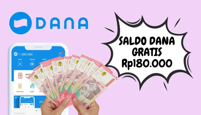 Cara Dapatkan Saldo DANA Gratis Hingga Rp180.000, Langsung Cair Tanpa Ribet! (Poskota/Nur Rumsari)