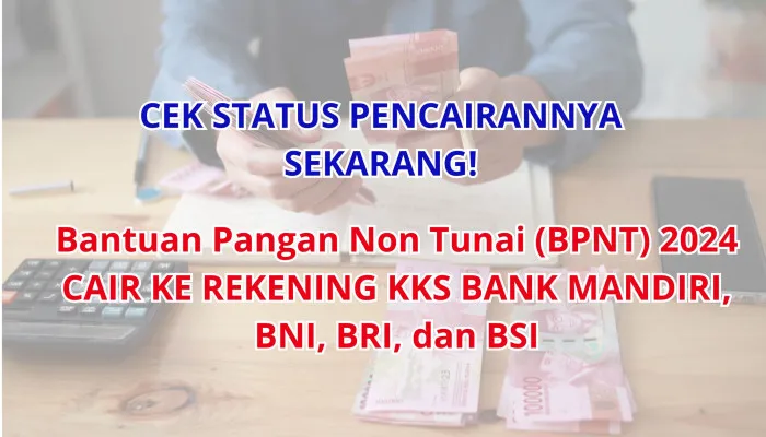 Segera Cek KKS Sekarang! KPM Siap Cairkan Dana Bansos BPNT Alokasi November Desember 2024! (Poskota/Nur Rumsari)