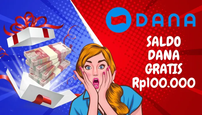 Cara Mudah Klaim Saldo DANA Gratis Rp100.000 Langsung Masuk Dompet Elektronik, Cek di Sini! (Poskota/Nur Rumsari)