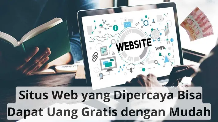 Rekomendasi 9 situs web dapat uang gratis dengan mudah Foto: Poskota/Insan Sujadi