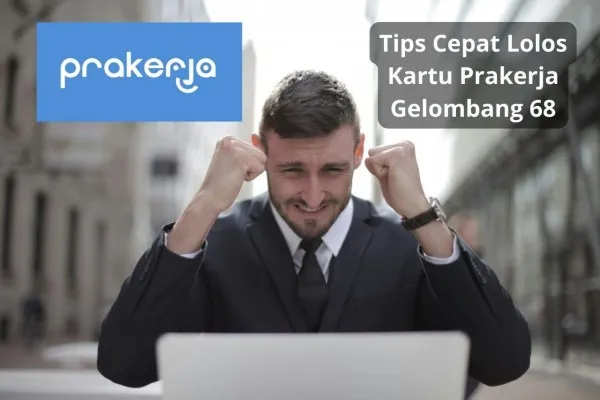 Tips cepat lolos Kartu Prakerja gelombang 68 agar insentif Rp700.000 langsung cair ke DANA. (Poskota/Audie Salsabila Hariyadi)