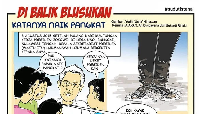 Di Balik Blusukan : Katanya Naik Pangkat