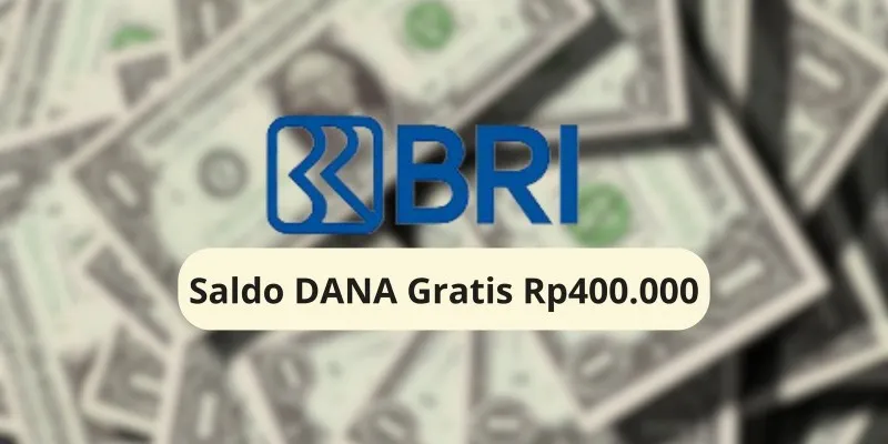 Segera Klaim Saldo DANA Gratis Rp400.000 dari BRI Cair ke Dompet Elektronik Kamu Sekarang. (Poskota/Gabriel Omar Batistuta)