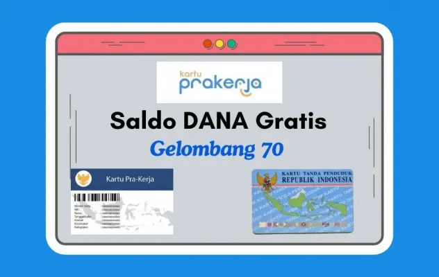 Insentif saldo DANA gratis sebesar Rp700.000 siap masuk ke dompet elektronik  jika NIK dan KK terverifikasi dan lolos seleksi Program Kartu Prakerja gelombang 70.(Mutia Dheza Cantika/Poskota)