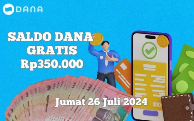 Klaim saldo DANA gratis Rp350.000 hari Jumat 26 Juli 2024 mausk dompet elektronik anda sekarang juga. (Poskota/Syania Nurul Lita Baikuni)