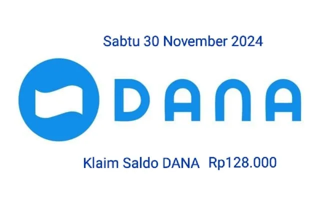 Selamat kamu berhasil klaim saldo DANA Rp128.000 Sabtu 30 November 2024 ke dompet elektronik. (Poskota/Gabriel Omar Batistuta)