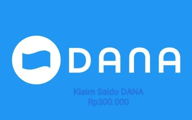 Saldo DANA gratis Rp300.000 bisa diklaim ke dompet elektronik. (Poskota/Gabriel Omar Batistuta)