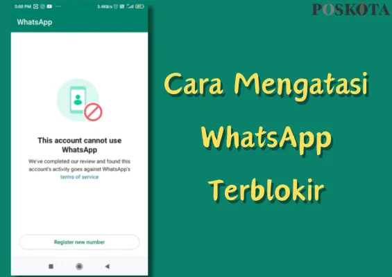 Cara mengatasi WhatsApp yang terblokir. (Poskota/Adam Ganefin)