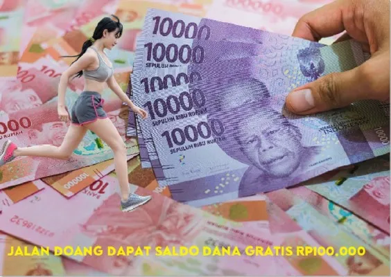 Buruan klaim saldo DANA gratis Rp100.000 hanya bermodalkan instal aplikasi penghasil uang dan kamu cuku jalan kaki saja. (Poskota/Udin)