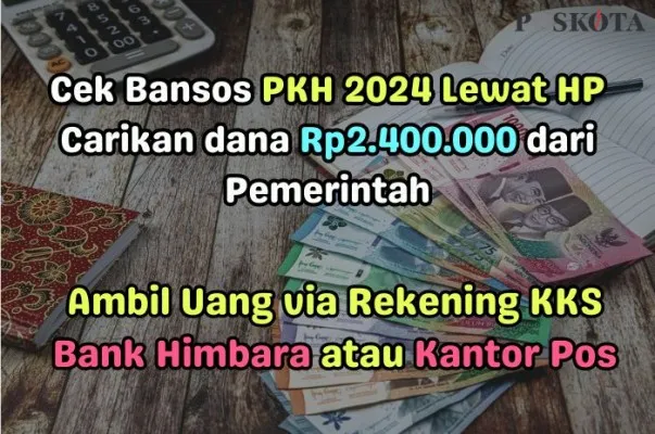 KPM yang telah daftar PKH online berhak menerima dana bansos Rp2.400.000 dari pemerintah. (Poskota.co.id/Della Amelia)