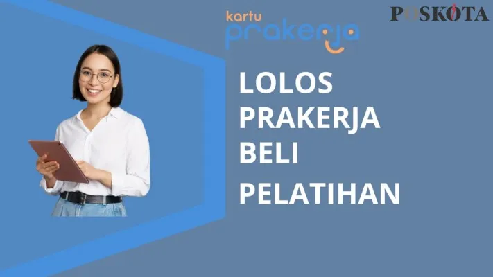 Prakerja gelombang 72 jika lolos NIK e-KTP dapat saldo dana gratis Prakerja Rp4.20.000 dana insentif dan beasiswa pelatihan kerja . (Poskota/Syarif Pulloh Anwari)