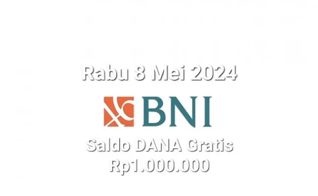 Langsung cair! Saldo DANA gratis Rp700.000 dari BNI Rabu 8 Mei 2024 akan masuk dompet digital anda, cek selengkapnya. (Poskota/Gabriel Omar Batistuta)