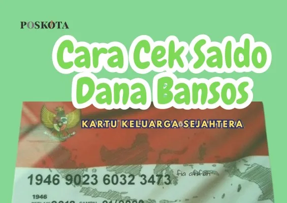 Begini cara cek saldo dana bansos PKH di KKS secara online untuk memastikan bantuan masuk ke rekening bank. (Foto: Canva/Edited By Fia Afifah)