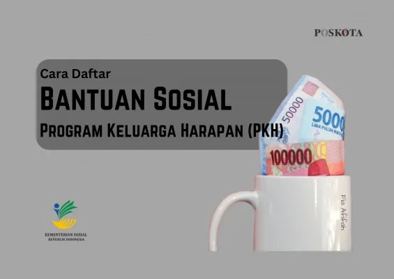 Ketahui cara daftar bansos PKH secara online ini, lengkap dengan syarat dan besaran nominalnya. (Canva/Pixabay/Edited By Fia Afifah)