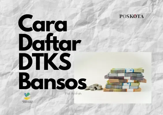 Begini cara daftar DTKS sebagai salah satu syarat dapat bansos BPNT dan klaim saldo dana Rp600.000. (Foto: Canva/ Edited By Fia Afifah)