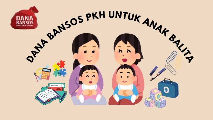 Anak balita dari keluarga prasejahtera bisa terima saldo dana bansos PKH Rp750.000 bulan ini. (Poskota/Huriyyatul Wardah)