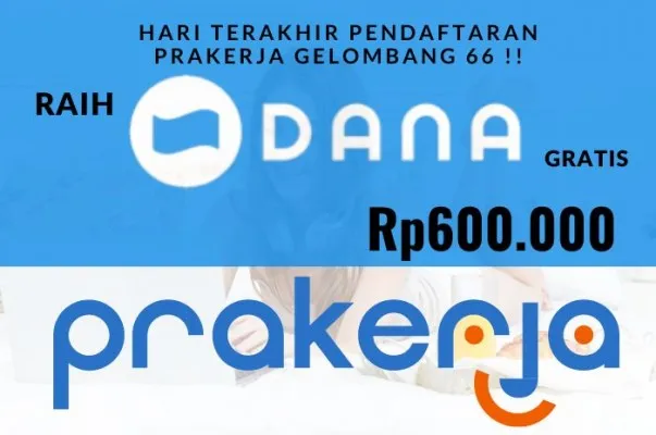 Kamu masih berpeluang meraih DANA gratis Prakerja Rp600.000 di hari terakhir pandaftaran, Senin 22 April 2024, cepat daftar dan sambungkan dompet elektronik ke akun Prakerja, ikuti panduannya di sini (POSKOTA)