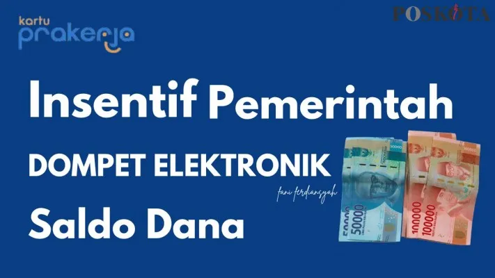 Saldo DANA gratis Rp100.000 dari Kartu Prakerja bisa kamu kantongi ke dompet elektronik. (Poskota.co.id/Fani Ferdiansyah)