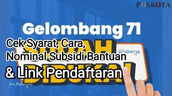 Daftarkan NIK E-KTP Anda di Program Kartu Prakerja Gelombang 71. (Poskota.co.id/Fani Ferdiansyah)