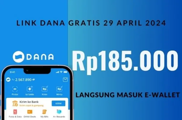 Bagi kamu yang mau mendapat DANA gratis Rp185.000 untuk hari ini Senin 29 April 2024, buruan klik link terbaru yang tertaut di dalam artikel, agar cuan bisa langsung masuk ke akun E-Wallet, Segera!. (POSKOTA)