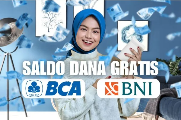 Rekening BCA dan BNI terisi saldo DANA gratis Rp700.000 dari insentif pemerintah. (DANA.id)