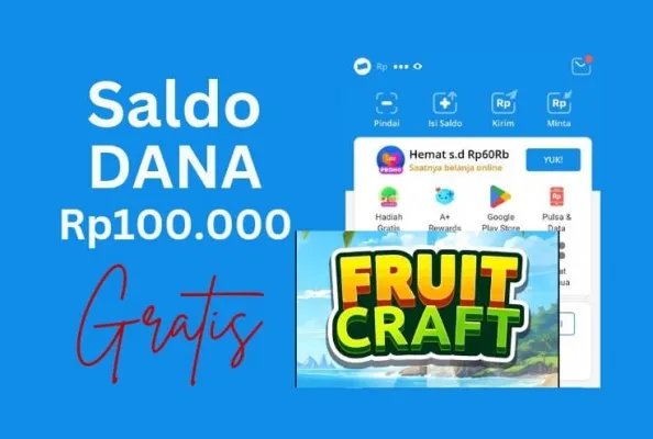 Anda Dapat Saldo DANA Gratis Rp100.000 Hari Ini Senin 8 Juli 2024 (Edited by Putri Aisyah Fanaha)