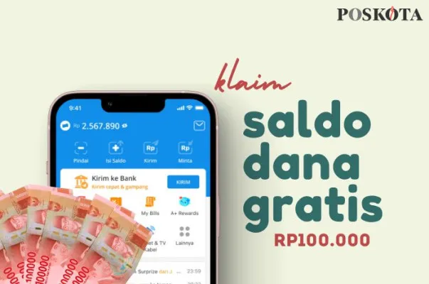 Klaim saldo DANA gratis Rp100.000 dari aplikasi penghasil uang. (Poskota/Della Amelia)